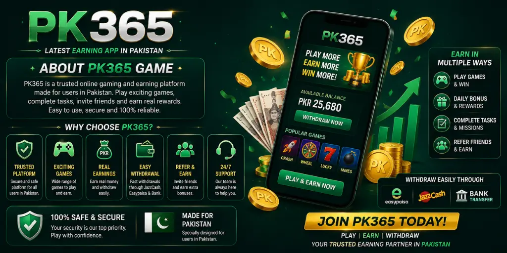 About PK365 Game Latest Earning App in Pakistan